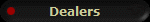 Dealers