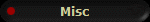 Misc