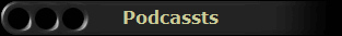 Podcassts