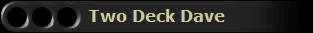 Two Deck Dave